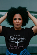 I Am Job's Wife Tee