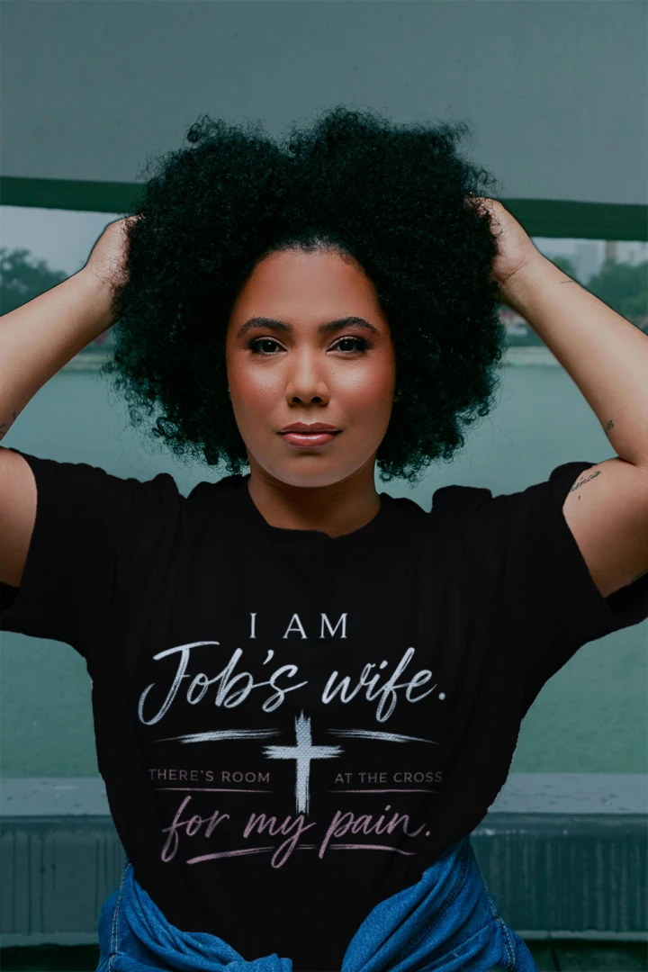 I Am Job's Wife Tee
