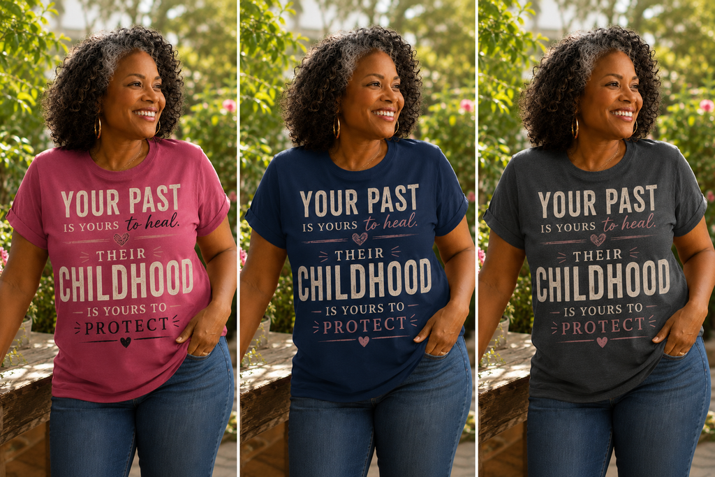 Your Past Is Yours to Heal. Their Childhood Is Yours to Protect.